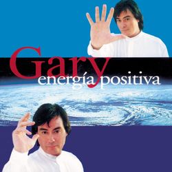 Energia Positiva - Gary
