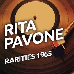 Rita Pavone - Rarities 1965 - Rita Pavone