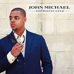 Sophisticated - John Michael