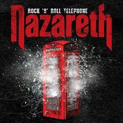 Rock 'n' Roll Telephone - Nazareth