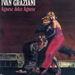 Agnese Dolce Agnese - Ivan Graziani