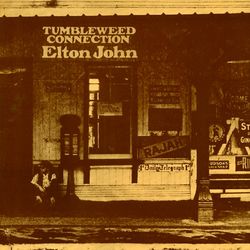 Tumbleweed Connection - Elton John