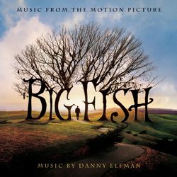 Big Fish (Music from the Motion Picture) - Danny Elfman