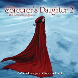 The Sorcerer's Daughter 2 - Medwyn Goodall