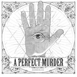 Demonize - A Perfect Murder