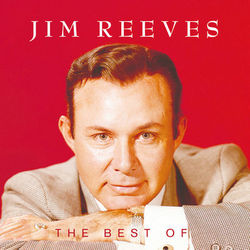 The Best Of Jim Reeves - Jim Reeves