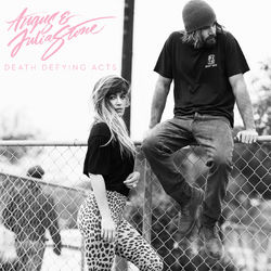 Death Defying Acts - Angus & Julia Stone