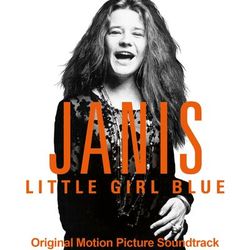 Janis: Little Girl Blue (Original Motion Picture Soundtrack) - Janis Joplin