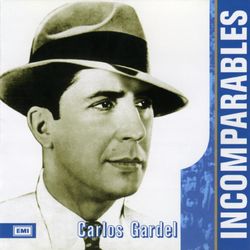 Incomparables - Carlos Gardel