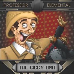 The Giddy Limit - Professor Elemental