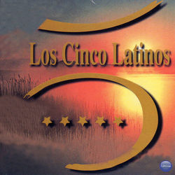 Los Cinco Latinos - Los Cinco Latinos