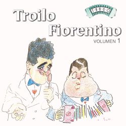 Solo Tango: A. Troilo - Fiorentino Vol. 1 - Aníbal Troilo Y Su Orquesta Típica
