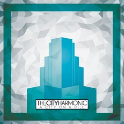 A City On A Hill - The City Harmonic