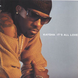 It's All Love - Kaysha