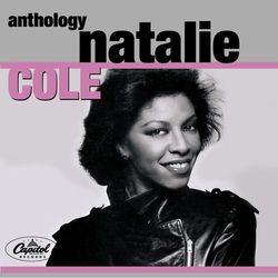 Natalie Cole Anthology - Natalie Cole