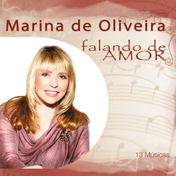 Marina de Oliveira Falando de Amor - Marina de Oliveira