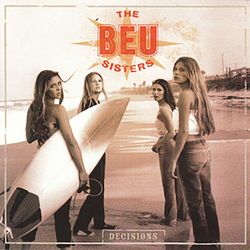 The Beu Sisters - Decisions