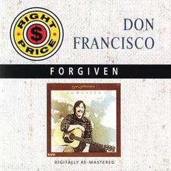 Forgiven - Don Francisco