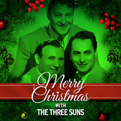 Merry Christmas with The Three Suns - The Three Suns
