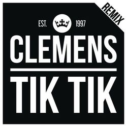 Tik Tik (Remix) - Clemens