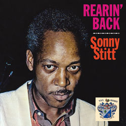 Rearin' Back - Sonny Stitt