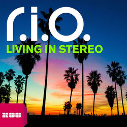 Living in Stereo - R.I.O.
