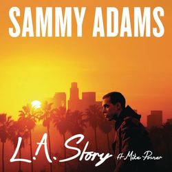 L.A. Story - Sammy Adams