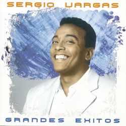 Grandes Exitos - Sergio Vargas