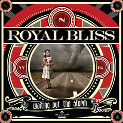 Waiting Out the Storm (Deluxe Edition) - Royal Bliss