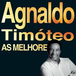 As Melhores - Agnaldo Timóteo