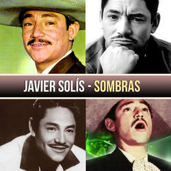 Sombras - Javier Solís