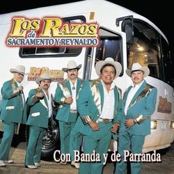 Con Banda Y De Parranda - Los Razos