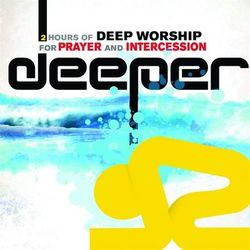 Deeper Songs For Prayer and Intercession - Don Moen