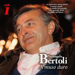 A MUSO DURO, Vol.1 - Pierangelo Bertoli
