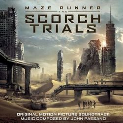 Maze Runner - The Scorch Trials (Original Motion Picture Soundtrack) - John Paesano