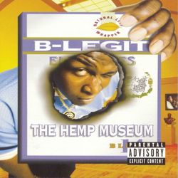 The Hemp Museum - B-Legit