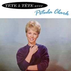 Tete A Tete Avec Petula Clark - Petula Clark