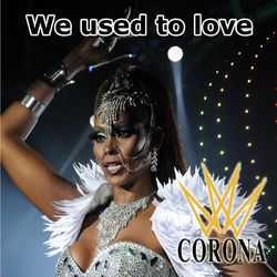 We Used to Love - Corona
