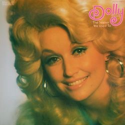 Dolly: The Seeker - We Used To - Dolly Parton