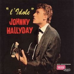 L'Idole - Johnny Hallyday