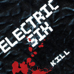KILL - Electric Six