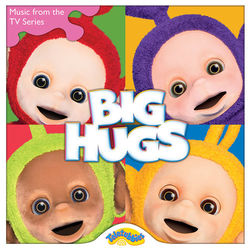 Big Hugs - Teletubbies