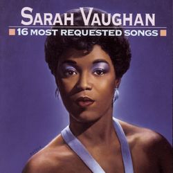 16 Most Requested Songs - Sarah Vaughan