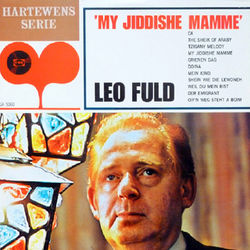 My Jiddishe Mamme - Leo Fuld