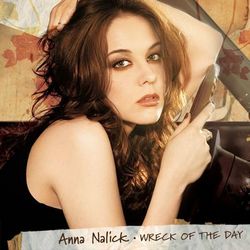 Wreck of the Day - Anna Nalick