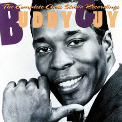 The Complete Chess Studio Recordings - Buddy Guy