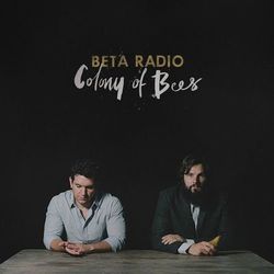 Colony of Bees - Beta Radio