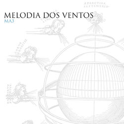 Melodia Dos Ventos - Ma3