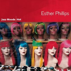 Jazz Moods - Hot - Esther Phillips