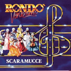 Scaramucce - Rondò Veneziano